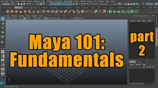 Maya 101 - Fundamentals 02