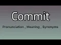 Commit meaning - Commit pronunciation