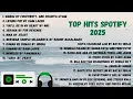 Download Lagu Top Hits Spotify 2025 | Top Hits Musik Tiktok 2025 | Top Hits Lagu Indonesia 2025