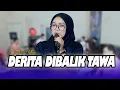 Lagu DERITA DIBALIK TAWA LILIN HERLINA GREZZ MUSIC