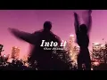 Vietsub | Into It - Chase Atlantic | Lyrics Video