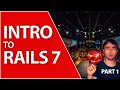 Intro to Ruby on Rails 7 Fullstack Tutorial Rails for Beginners Part 1