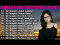 Download Lagu DJ DANGDUT FULL ALBUM TERBAIK- JUDUL JUDULAN- TEMBOK DERITA- TIDAK SEMUA LAKI LAKI -2023