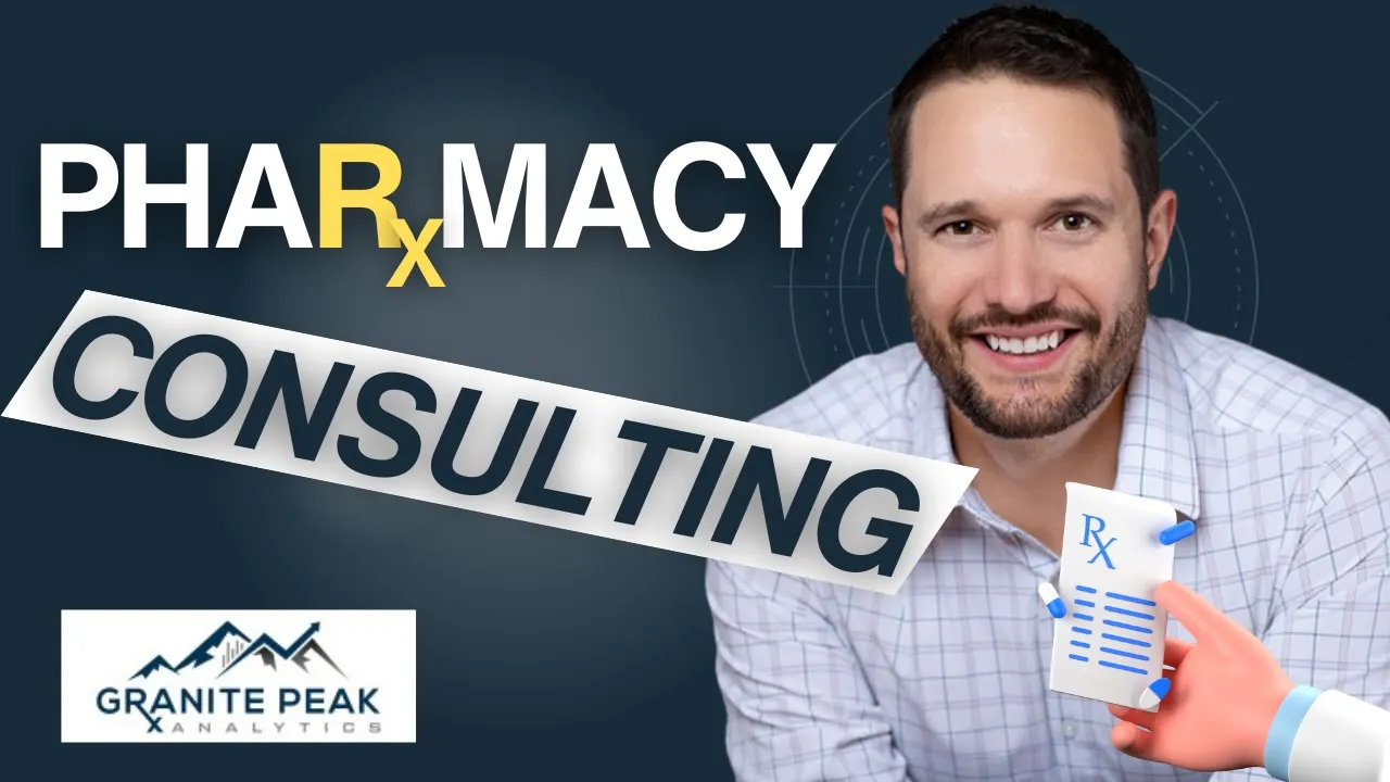 PBM Consulting - Bringing Transparency to Pharmacy with Trevor Daer of Granite Peak Analytics
