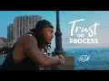 Trust the Process Trent Shelton