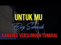 Download Lagu UNTUK MU (KARAOKE) ELVY SUKAESIH// ROMLIH KORG TANGERANG