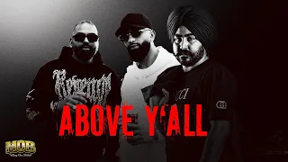 Above Y'All (Full Song): Rana 4x4 | Deep Jandu | MOB | Latest Punjabi Songs - RMG