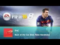 RAC - Back of the Car (feat. Nate Hendricks) (FIFA 16 Soundtrack)