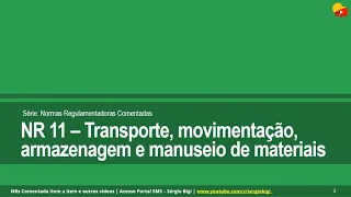 NR 11 Comentada | NR 11 - Transporte, movimentação, armazenagem e manuseio de materiais
