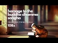 Download Lagu Chanting/Puja: Homage to the Buddha, Dhamma \u0026 Sangha 108x