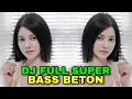 Download Lagu DJ FULL SUPER BASS BETON