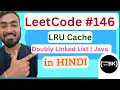 LeetCode 146 - LRU Cache Java Code Doubly Linked Lists