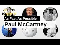 Paul McCartney As Fast As Possible