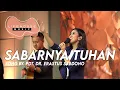 Download Lagu Sabarnya Tuhan (Cover) - Lifehouse Music ft. Ellen Jingga Priscilla