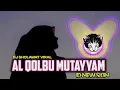 Lagu DJ AL QOLBU MUTAYYAM  القلب متيم  (SHOLAWAT VIRAL) VOC. AI KHODIJAH by ID NEW SKIN