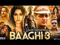 Download Lagu BAAGHI 3 FUL. HINDI DUBBED ACTION MOVIE  #baaghi3 movie #newmovie 