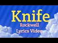 Download Lagu KNIFE - Rockwell (Lyrics Video)