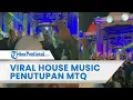 ®️ 🔴 Viral House Music Saat Penutupan MTQ di Mataraman