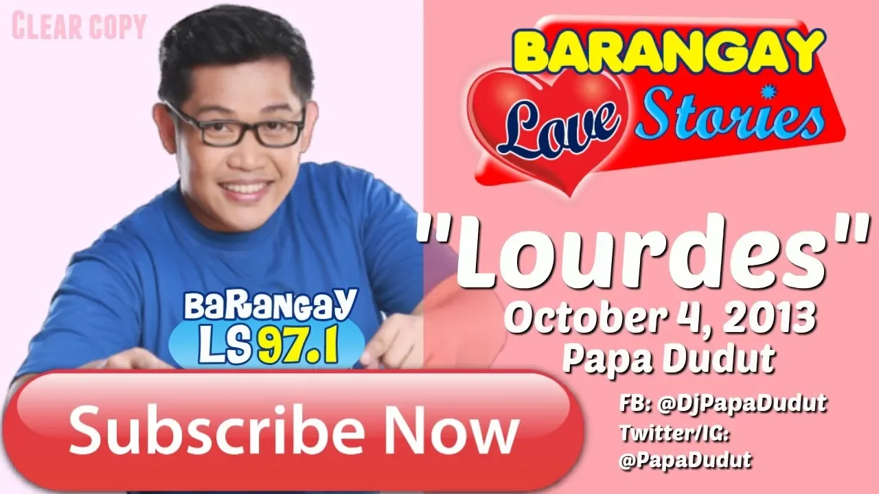 Barangay Love Stories October 4, 2013 Lourdes