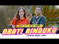 Download Lagu OBATI RINDUKU - DARA AYU X BAJOL NDANU  (OFFICIAL MUSIC VIDEO)