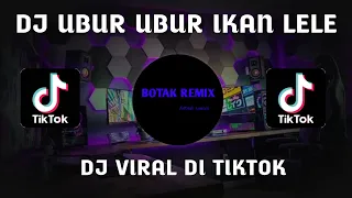 Download DJ UBUR UBUR IKAN LELE SLOW VIRAL TIKTOK MP3