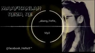 Download Maafkanlah - Reza Re -  Remix MP3