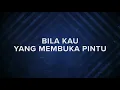 Download Lagu LAGU ROHANI - BILA KAU YANG MEMBUKA PINTU [ LIRIK \u0026 COVER ]