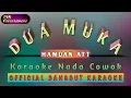 Download Lagu DUA MUKA Hamdan ATT - KARAOKE_NADA COWOK (@DVN763)