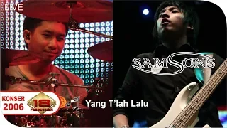 Download Live Konser ~ Samsons - Yang T'lah Lalu @Live Magelang 13 Desember 2006 MP3