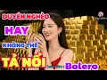 Lagu Duyên Nghèo Bolero Gì Mà Hay Không Tả Nổi 🎵 Châu Gia Minh Music