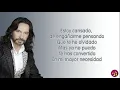Mi mayor necesidad - Marco Antonio Solís (Letra/Lyrics)