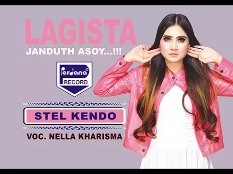 Download MP3 Nella Kharisma  - Stel Kendo ( Official Music Video )