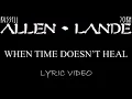 Download Lagu Allen \u0026 Lande - When Time Doesn't Heal - 2007 - Lyric Video