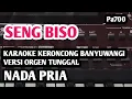 Download Lagu SENG BISO KARAOKE KERONCONG BANYUWANGI VERSI ORGEN TUNGGAL NADA COWOK