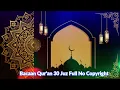 Lagu Paling Jernih dan Enak Didengar Bacaan Al-Qur'an 30 Juz full## No Copyright## Free Dwonload