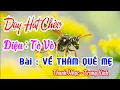 Download Lagu DẠY HÁT CHÈO -  ĐIỆU  - TÒ VÒ -  BÀI : VỀ THĂM QUÊ MẸ -  SG : BÙI VƯƠNG -THANH NHẠC TRUNG KÍNH