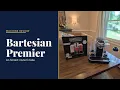 Bartesian Premier Review An Owner s Real Take