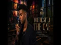 You're Still the One
