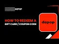 How to Redeem a Depop Gift Card or Coupon Code Step by Step Guide