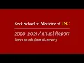 Keck School of Medicine of USC 2020-21 Annual Report Trailer