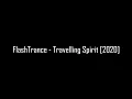 FlashTrance - Travelling Spirit 2020