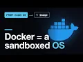 Docker Will Finally Make Sense After This