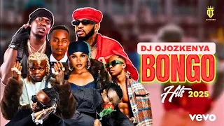 BONGO MPYA NONSTOP MIX 2025 BY DJ OJOZKENYA MARIOO TZ HARMONIZE ALIKIBA IBRAAH DA FUBU 