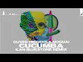 Oliver Heldens & MOGUAI - Cucumba (ilan Bluestone Extended Remix)
