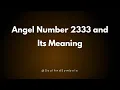 Angel Number 2333 and Its Meaning 2333 Meaning