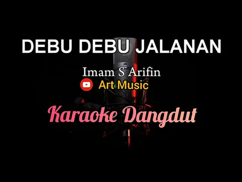 Download MP3 Karaoke 9 // DEBU DEBU JALANAN - Imam S Arifin [ Dangdut ]