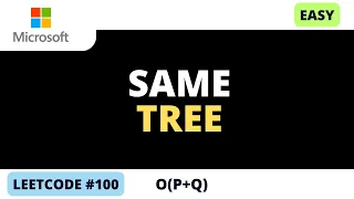 Leetcode 100 - Same Tree