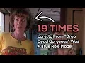 19 Times Loretta From Drop Dead Gorgeous Was A True Role Model