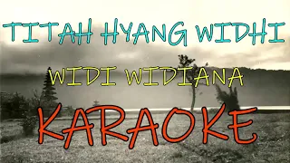 Download TITAH HYANG WIDHI_Widi widiana_KARAOKE. MP3