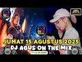 Download Lagu DJ AGUS TERBARU JUMAT 15 AGUSTUS 2025 FULL BASS ANTHENA BANJARMASIN FYP TIKTOK